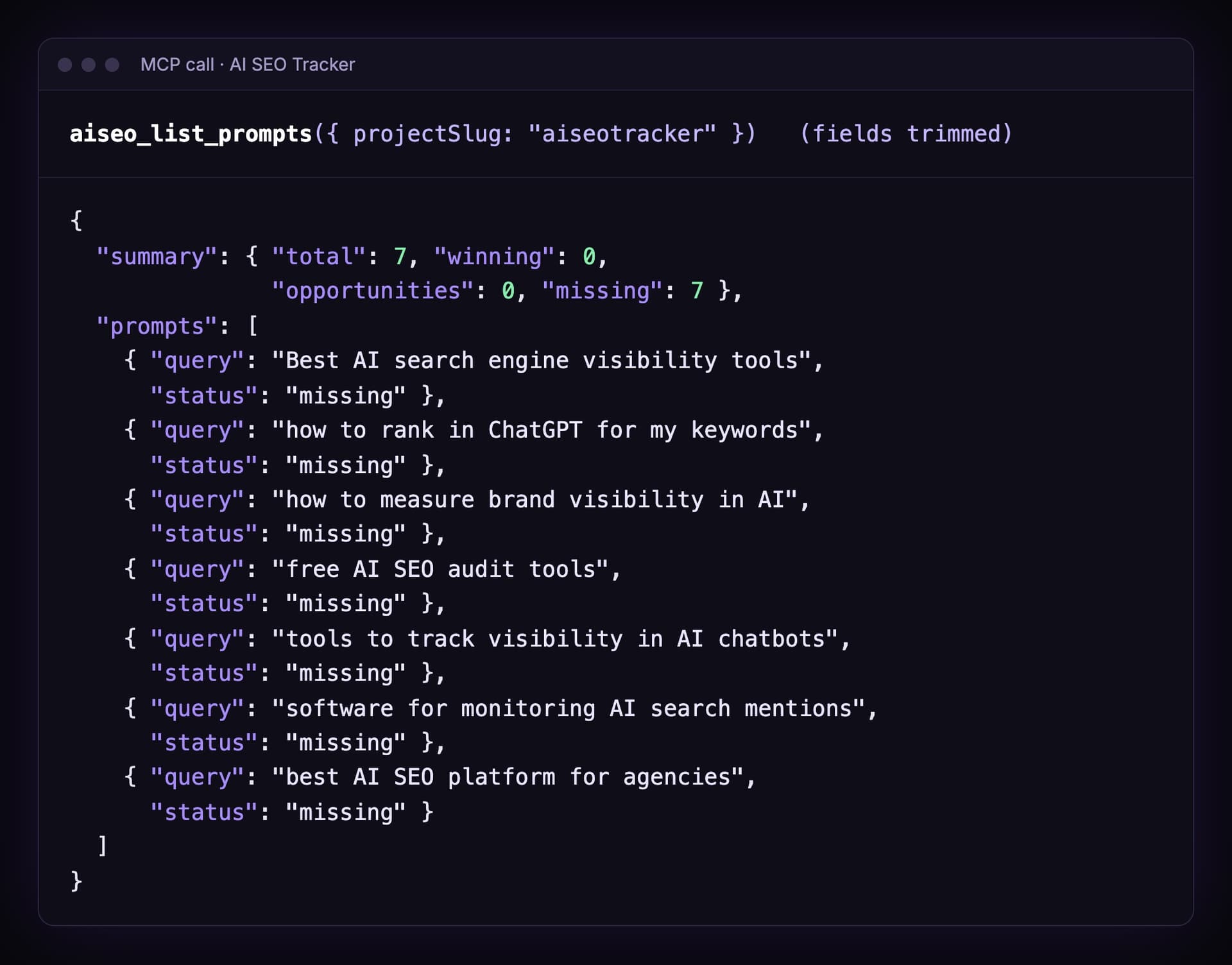 Output of aiseo_list_prompts for the aiseotracker project: 7 prompts in total, 0 winning, 0 opportunities, 7 missing. The prompts are Best AI search engine visibility tools, how to rank in ChatGPT for my keywords, how to measure brand visibility in AI, free AI SEO audit tools, tools to track visibility in AI chatbots, software for monitoring AI search mentions, and best AI SEO platform for agencies