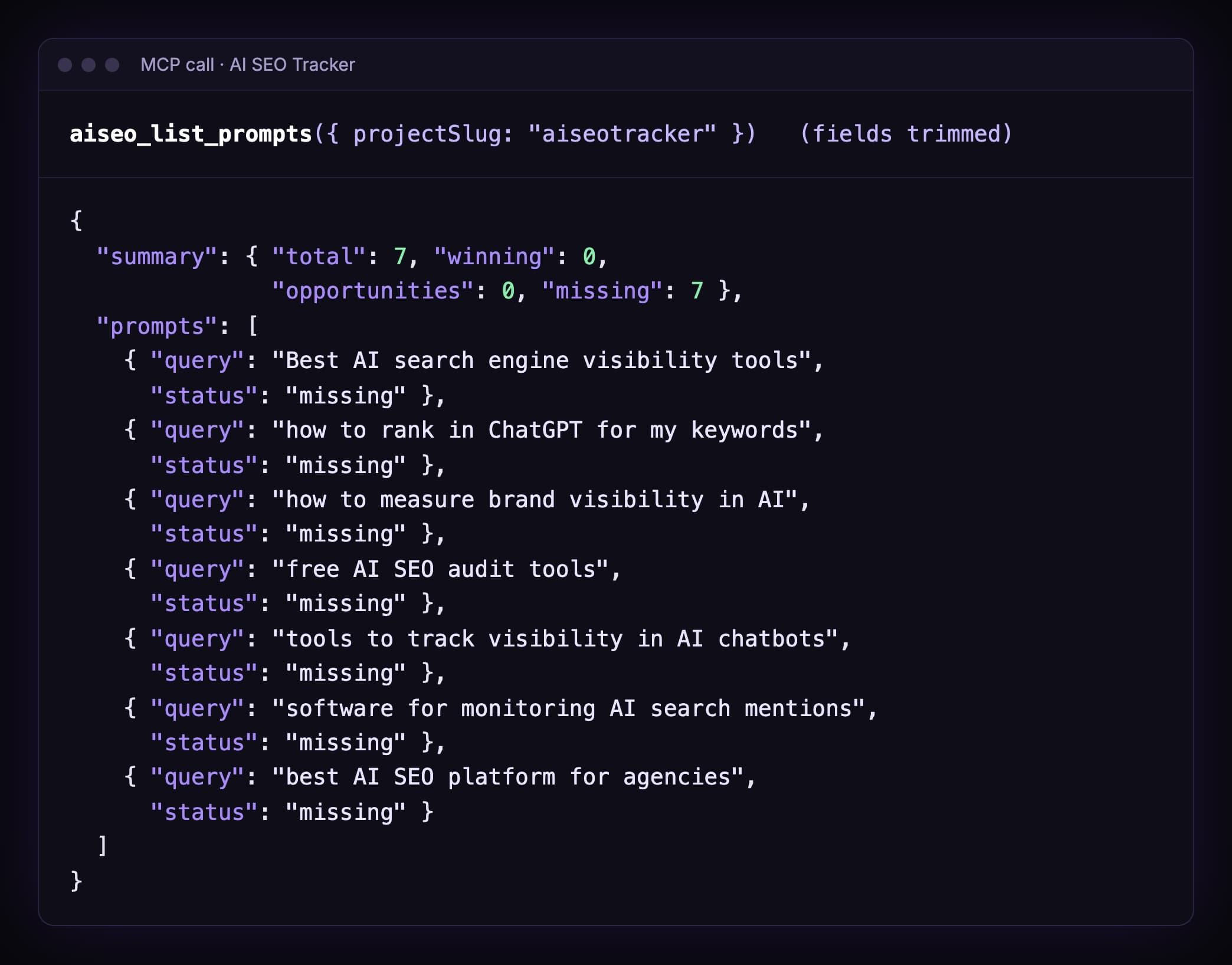 Output of aiseo_list_prompts for the aiseotracker project: 7 prompts in total, 0 winning, 0 opportunities, 7 missing. The prompts are Best AI search engine visibility tools, how to rank in ChatGPT for my keywords, how to measure brand visibility in AI, free AI SEO audit tools, tools to track visibility in AI chatbots, software for monitoring AI search mentions, and best AI SEO platform for agencies