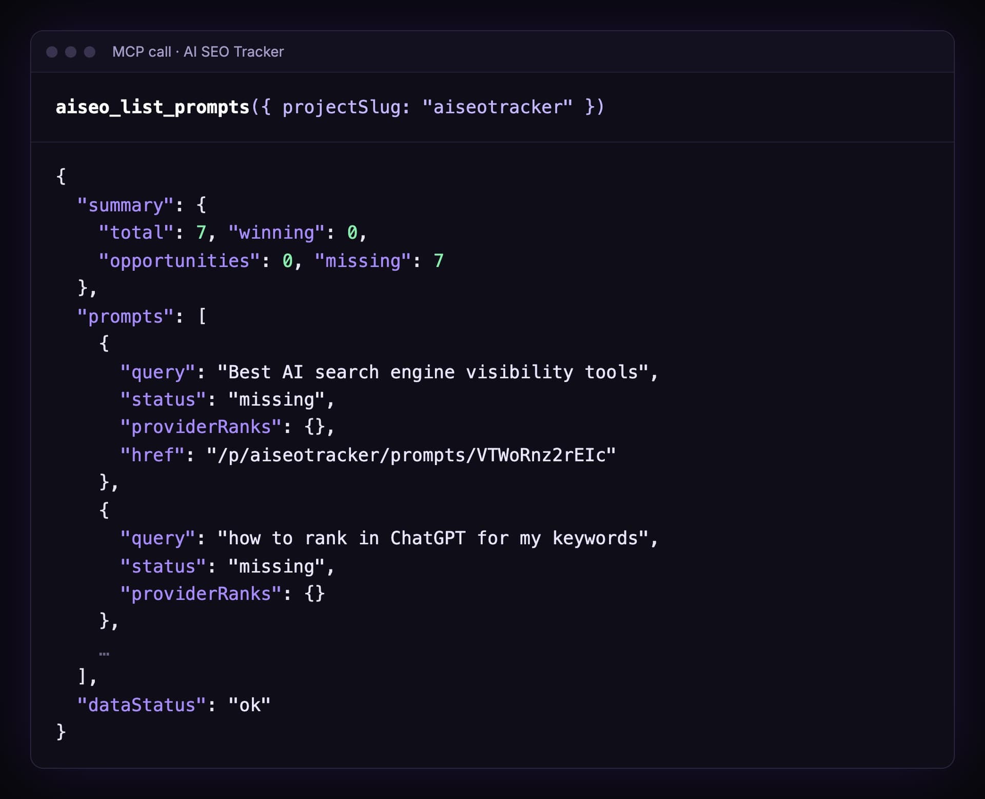 Output of aiseo_list_prompts: summary with 7 total, 0 winning, 0 opportunities and 7 missing, and prompts such as Best AI search engine visibility tools with status missing