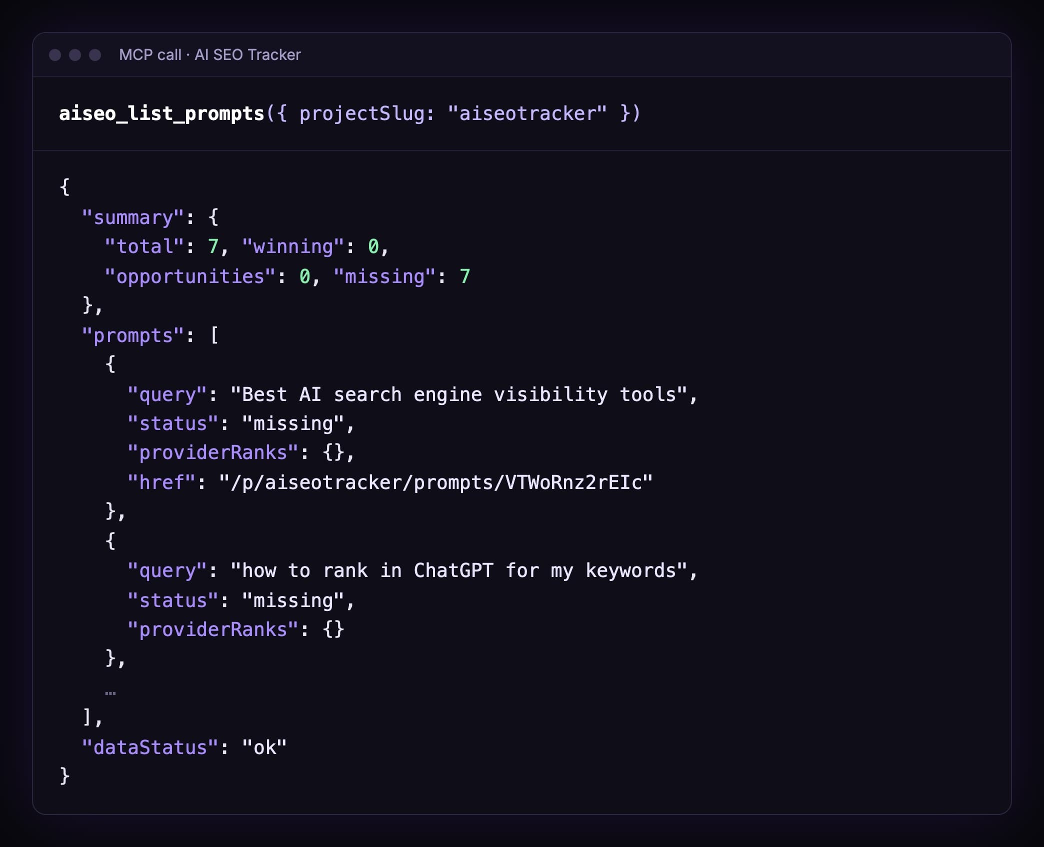 Output of aiseo_list_prompts: summary with 7 total, 0 winning, 0 opportunities and 7 missing, and prompts such as Best AI search engine visibility tools with status missing