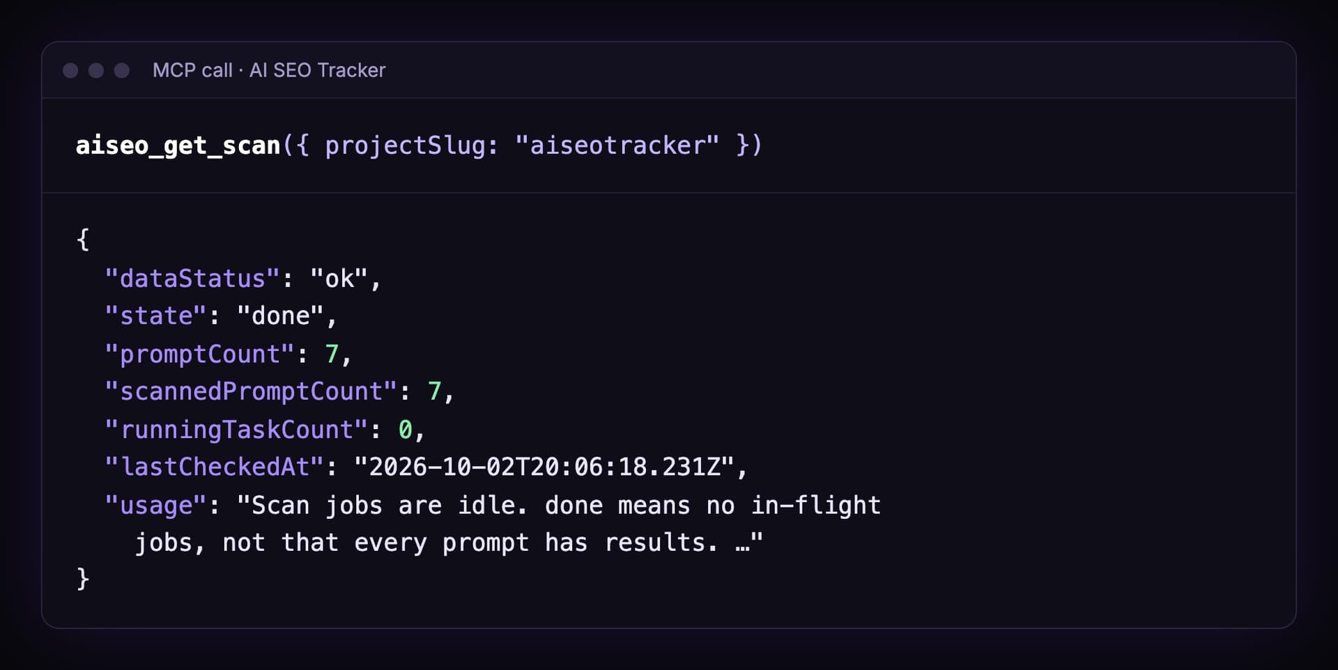 Output of aiseo_get_scan: state done, promptCount 7, scannedPromptCount 7, runningTaskCount 0, lastCheckedAt 2 October 2026 at 20:06 UTC