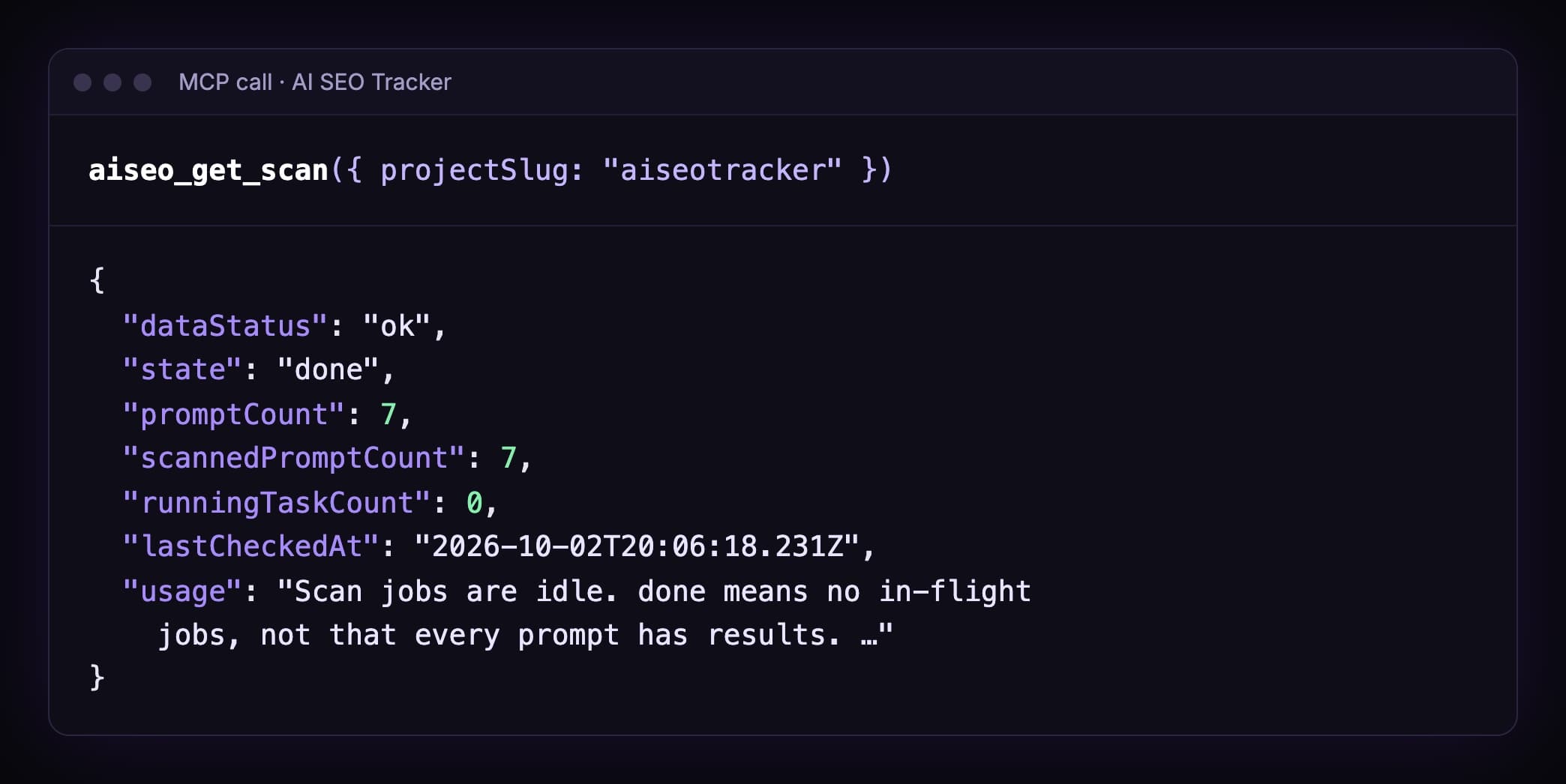 Output of aiseo_get_scan: state done, promptCount 7, scannedPromptCount 7, runningTaskCount 0, lastCheckedAt 2 October 2026 at 20:06 UTC
