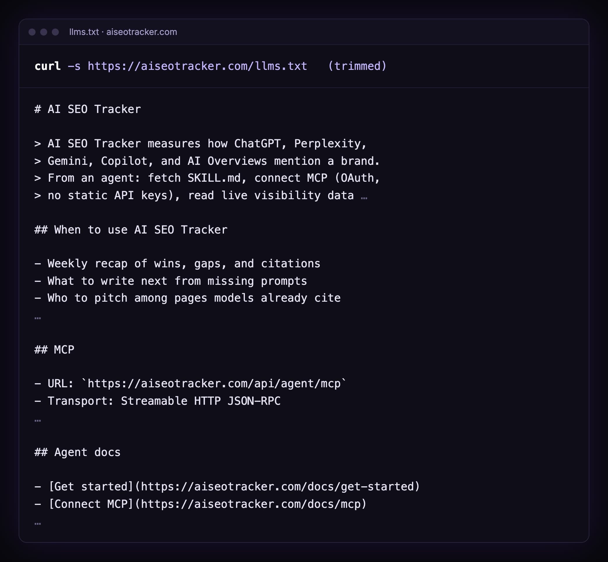 The llms.txt of aiseotracker.com, trimmed: a title AI SEO Tracker, a blockquote summary of what the product measures and how an agent connects, a section on when to use it, an MCP section with the server URL and transport, and an agent docs section with links